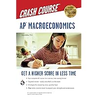 AP® Macroeconomics Crash Course Book + Online: Get a Higher Score in Less Time (Advanced Placement (AP) Crash Course) AP® Macroeconomics Crash Course Book + Online: Get a Higher Score in Less Time (Advanced Placement (AP) Crash Course) Paperback Kindle