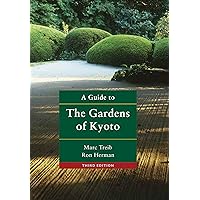 A Guide to the Gardens of Kyoto A Guide to the Gardens of Kyoto Paperback