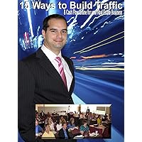 15 Ways to Build Traffic & Cash Flow Online for your Real Estate Business: TBBO