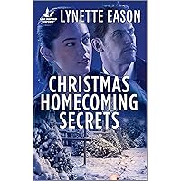 Christmas Homecoming Secrets (Love Inspired Suspense) Christmas Homecoming Secrets (Love Inspired Suspense) Kindle