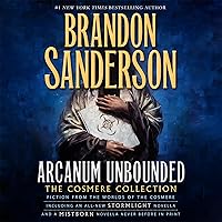 Arcanum Unbounded: The Cosmere Collection Arcanum Unbounded: The Cosmere Collection Audible Audiobook Kindle Mass Market Paperback Paperback Hardcover Audio CD