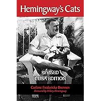 Hemingway's Cats: Revised Cuba Edition Hemingway's Cats: Revised Cuba Edition Paperback