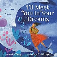 I'll Meet You in Your Dreams I'll Meet You in Your Dreams Hardcover