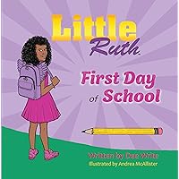 Little Ruth: First Day of School