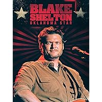 Blake Shelton: Oklahoma Star