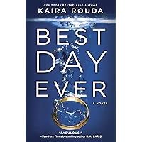 Best Day Ever: A Novel Best Day Ever: A Novel Kindle Paperback Audible Audiobook Hardcover MP3 CD