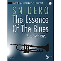 The Essence of the Blues -- Trumpet: 10 Great Etudes for Playing and Improvising on the Blues, Book & CD (Advance Music)