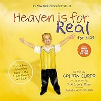 Heaven is for Real for Kids: A Little Boy's Astounding Story of His Trip to Heaven and Back Heaven is for Real for Kids: A Little Boy's Astounding Story of His Trip to Heaven and Back Hardcover Audible Audiobook Kindle Board book Paperback MP3 CD