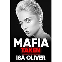 Mafia And Taken: A Dark Mafia Romance (Marchiano Mafia Series)