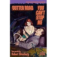 Gutter Road / You Can't Stop Me Gutter Road / You Can't Stop Me Kindle Paperback