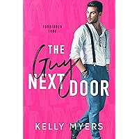 The Guy Next Door : A Secret Baby Office Romance (Forbidden Love) The Guy Next Door : A Secret Baby Office Romance (Forbidden Love) Kindle Paperback