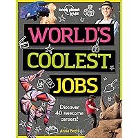 Lonely Planet Kids World's Coolest Jobs: Discover 40 awesome careers! Lonely Planet Kids World's Coolest Jobs: Discover 40 awesome careers! Paperback Kindle