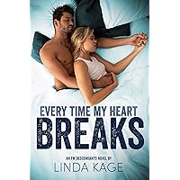 Every Time My Heart Breaks Every Time My Heart Breaks Kindle Hardcover Paperback