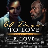 60 Days to Love: Banking on Love, Book 1 60 Days to Love: Banking on Love, Book 1 Audible Audiobook Kindle Paperback Audio CD