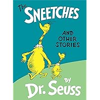 The Sneetches and Other Stories (Classic Seuss) The Sneetches and Other Stories (Classic Seuss) Hardcover Kindle Paperback
