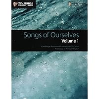 Songs of Ourselves: Volume 1: Cambridge Assessment International Education Anthology of Poetry in English (Cambridge International IGCSE)