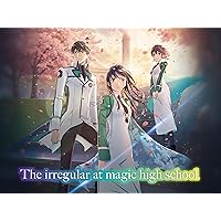 The Irregular at Magic High School, Season 3 (Original Japanese Version)