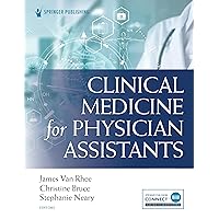 Clinical Medicine for Physician Assistants Clinical Medicine for Physician Assistants Paperback Kindle