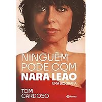 Ninguém pode com Nara Leão: Uma biografia (Portuguese Edition) Ninguém pode com Nara Leão: Uma biografia (Portuguese Edition) Kindle Audible Audiobook Paperback