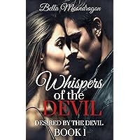 Whispers of the Devil: Desired by the Devil Book One Whispers of the Devil: Desired by the Devil Book One Kindle
