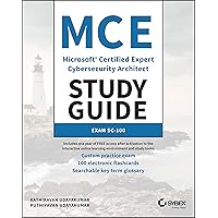 MCE Microsoft Certified Expert Cybersecurity Architect Study Guide: Exam SC-100 MCE Microsoft Certified Expert Cybersecurity Architect Study Guide: Exam SC-100 Paperback Kindle