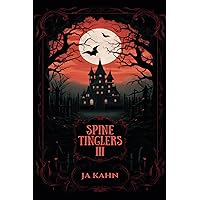 Spine Tinglers III (Spine Tinglers Series Book 3)