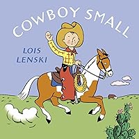 Cowboy Small (Lois Lenski Books) Cowboy Small (Lois Lenski Books) Board book Kindle Hardcover