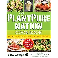 The PlantPure Nation Cookbook: The Official Companion Cookbook to the Breakthrough Film...with over 150 Plant-Based Recipes The PlantPure Nation Cookbook: The Official Companion Cookbook to the Breakthrough Film...with over 150 Plant-Based Recipes Paperback Kindle