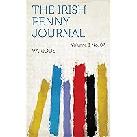 The Irish Penny Journal V.1 No. 07