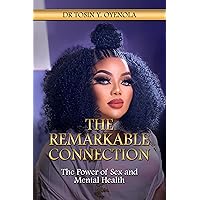 The Remarkable Connection: The Power of Sex and Mental Health