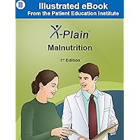 X-Plain ® Malnutrition X-Plain ® Malnutrition Kindle