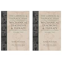 The Cervical and Thoracic Spine: Mechanical Diagnosis and Therapy (2-Volume Set) The Cervical and Thoracic Spine: Mechanical Diagnosis and Therapy (2-Volume Set) Paperback