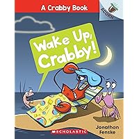 Wake Up, Crabby!: An Acorn Book (A Crabby Book #3) Wake Up, Crabby!: An Acorn Book (A Crabby Book #3) Paperback Kindle Hardcover