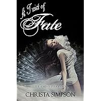 A Twist of Fate (The Twisted Series Book 3) A Twist of Fate (The Twisted Series Book 3) Kindle Paperback