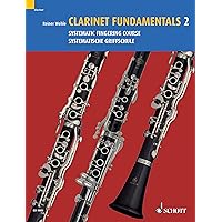 Clarinet Fundamentals 2: Systematic Fingering Course Clarinet Fundamentals 2: Systematic Fingering Course Kindle Paperback