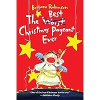 The Best Christmas Pageant Ever: A Christmas Holiday Book for Kids (The Best Ever) The Best Christmas Pageant Ever: A Christmas Holiday Book for Kids (The Best Ever) Paperback Kindle Audible Audiobook Hardcover Mass Market Paperback Audio CD