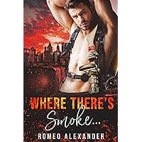 Where There’s Smoke… (Heroes of Port Dale Book 7) Where There’s Smoke… (Heroes of Port Dale Book 7) Kindle Audible Audiobook Paperback