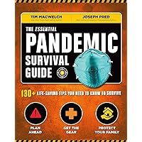 The Essential Pandemic Survival Guide | COVID Advice | Illness Protection | Quarantine Tips: 154 Ways to Stay Safe (Survival Series) The Essential Pandemic Survival Guide | COVID Advice | Illness Protection | Quarantine Tips: 154 Ways to Stay Safe (Survival Series) Paperback Kindle