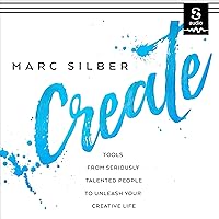 Create: Tools from Seriously Talented People to Unleash Your Creative Life Create: Tools from Seriously Talented People to Unleash Your Creative Life Audible Audiobook Kindle Paperback