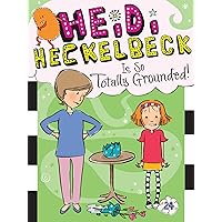 Heidi Heckelbeck Is So Totally Grounded! (24) Heidi Heckelbeck Is So Totally Grounded! (24) Paperback Kindle Hardcover