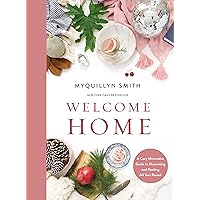 Welcome Home: A Cozy Minimalist Guide to Decorating and Hosting All Year Round Welcome Home: A Cozy Minimalist Guide to Decorating and Hosting All Year Round Hardcover Audible Audiobook Kindle
