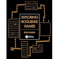 Exploring Roguelike Games Exploring Roguelike Games Paperback Kindle