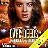 Dark Deeds: Class 5 Series, Book 2 Dark Deeds: Class 5 Series, Book 2 Audible Audiobook Kindle Paperback