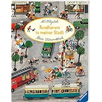 Mein Wimmelbuch: Rundherum in meiner Stadt Mein Wimmelbuch: Rundherum in meiner Stadt Board book