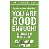 You Are Good Enough!: Embracing who you really are You Are Good Enough!: Embracing who you really are Kindle Paperback