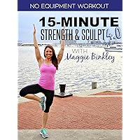 15-Minute Strength & Sculpt 4.0 Workout