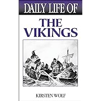 Daily Life of the Vikings (The Greenwood Press Daily Life Through History Series) Daily Life of the Vikings (The Greenwood Press Daily Life Through History Series) Hardcover