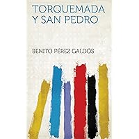 Torquemada Y San Pedro (Spanish Edition) Torquemada Y San Pedro (Spanish Edition) Kindle Hardcover Paperback