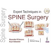 Expert Techniques in Spine Surgery Expert Techniques in Spine Surgery Kindle Hardcover