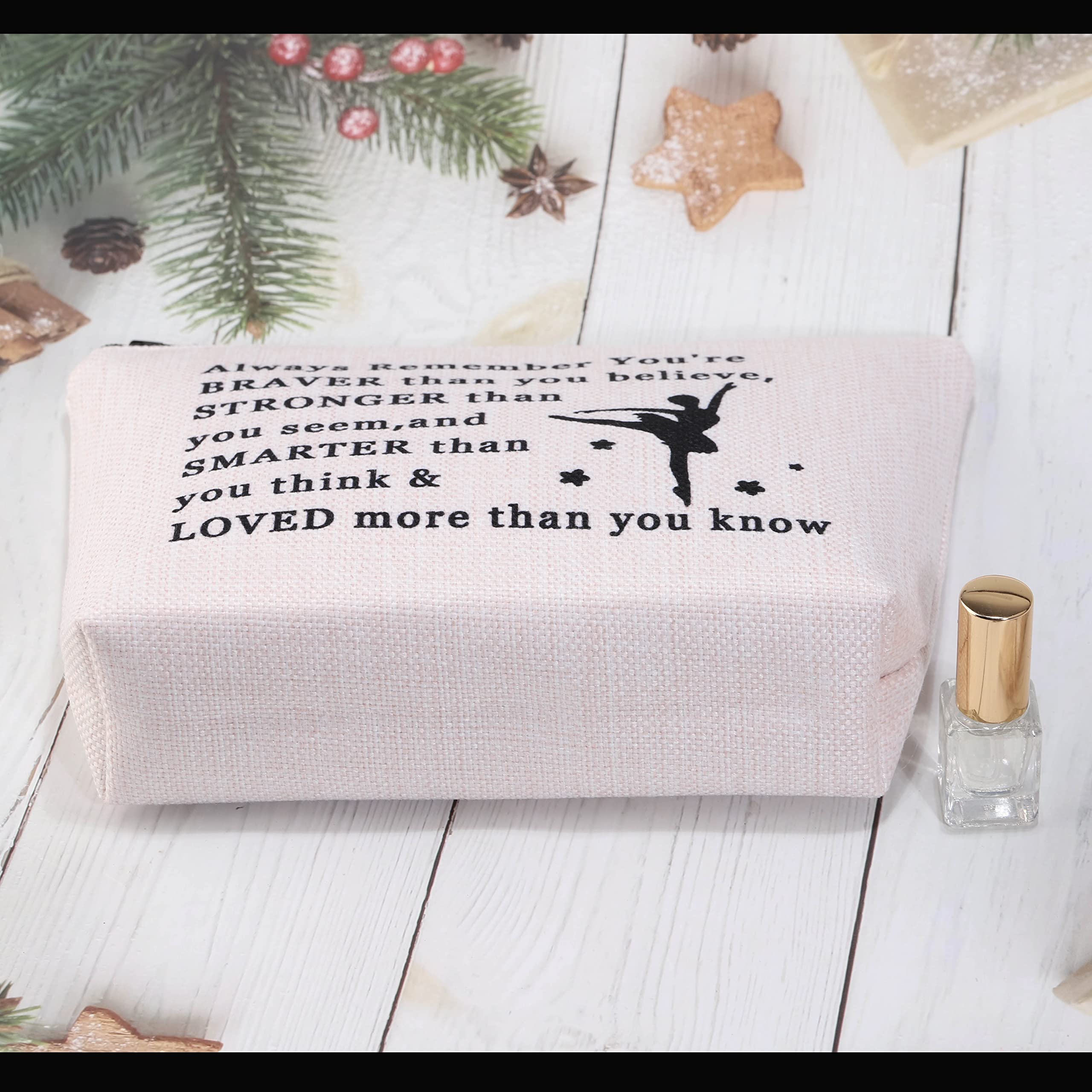 JNIAP Dance Lover Gift Dancer Makeup Cosmetic Bag You are Smarter Than You Think Inspirational Gift for Dance Teacher Gifts (Braver Bag)